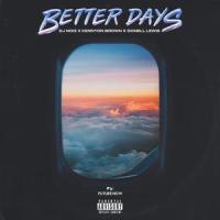 Better Days (feat. Kennyon Brown & Donell Lewis)_DJ Noiz,Kennyon Brown,Donell Lewis