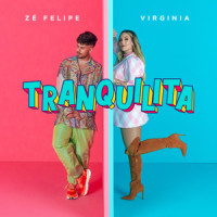 Tranquilita_Zé Felipe,Virginia,Bruno Sucesso,Sunroi,Oscar Dominic,Arthur Marques,Tierry