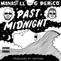 Past Midnight_Manast LL',Satyvah,G Perico
