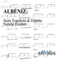 Suite Española No. 1, Op. 47: Asturias_Natalie Holden,Isaac Albéniz