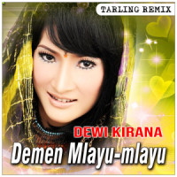 Demen Mlayu Mlayu_Dewi Kirana