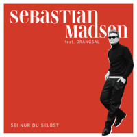 Sei nur Du selbst (feat. Drangsal)_Sebastian Madsen,Drangsal,Johannes Madsen,Lisa Nicklisch,Max Richard Lessmann