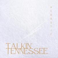 Talkin' Tennessee_Dylan Wolfe