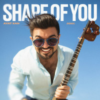 Shape Of You_Ayat Xan,DJ KaktuZ,Johnny McDaid,Steve Mac,Edward Christopher Sheeran