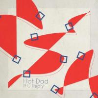 If U Reply_Hot Dad