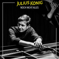 Noch nicht alles_Julius König
