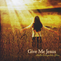 Give Me Jesus_Galkin Evangelistic Team
