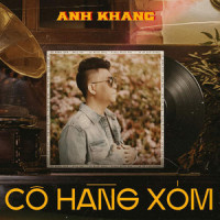 Cô Hàng Xóm_Anh Khang