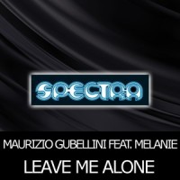 Leave Me Alone_Maurizio Gubellini,Melanie