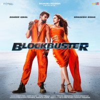 Blockbuster_Ammy Virk,Asees Kaur,Sonakshi Sinha,Zaheer Iqbal