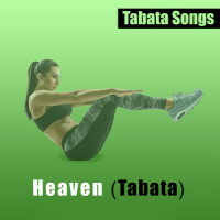 Heaven_Tabata Songs