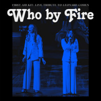 You Want It Darker_First Aid Kit,Nina Zanjani,Maia Hansson-Bergqvist