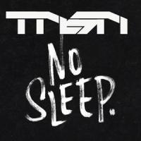 No Sleep_They Never Say No