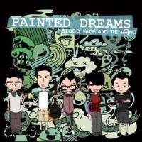 Painted Dreams_Alobo Naga,The Band