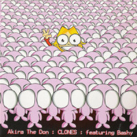 CLONES_Akira the Don,Bashy,Whitey
