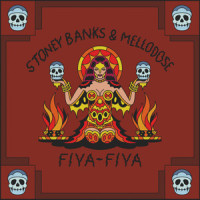 Fiya Fiya_Stoney Banks,Mellodose