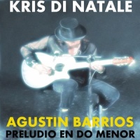 Preludio in C Minor_Kris di Natale,Agustín Barrios Mangoré