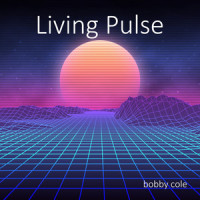 Living Pulse_Bobby Cole