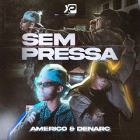 SEM PRESSA_Américo,Denarc