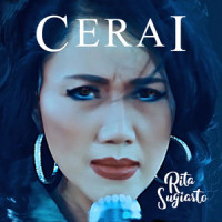 Cerai(Tak Mampu Bersamamu)_Rita Sugiarto