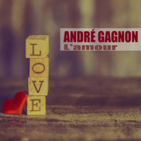 Une Fois Encore_André Gagnon