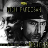 Wich Pardesan_Dr. Zeus,Ustad Nusrat Fateh Ali Khan