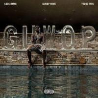 Guwop Home(feat. Young Thug)_Gucci Mane,Young Thug