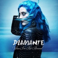 When I'm Not Around_Diamante