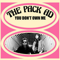 You Don't Own Me_The Pack A.D.