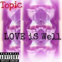 Love iS Well_Topic
