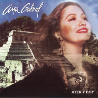 Mírales, Escúchales_Ana Gabriel