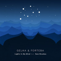 Lights in My Mind_Gelka,Forteba,Sam Brookes,Csaba Kürti,Krisztian Dobrocsi