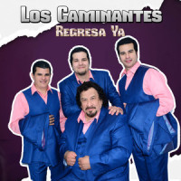 Regresa Ya_Los Caminantes,Ricardo Tarazon