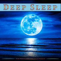 Sleeping Music For Sleep_Deep Sleep,Deep Sleep Music Solitude,Deep Sleep Music Experience
