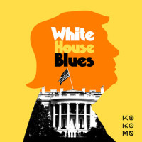 White House Blues_KO KO MO