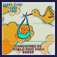 Oh Mamá_Sleep Baby Sleep Band,Pablo Ruiz