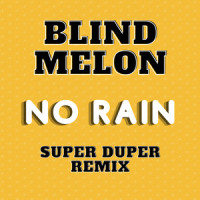 No Rain_Blind Melon