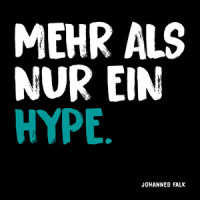 Mehr als nur ein Hype_Johannes Falk