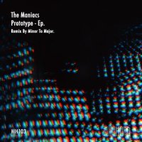 Prototype_The Maniacs,Minor To Major