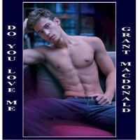 Do You Love Me_Grant MacDonald