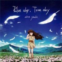 Blue sky,True sky_结城爱良