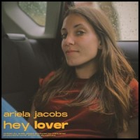 Hey Lover_Ariela Jacobs