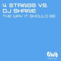 The Way It Should Be_4 Strings,DJ Shaine
