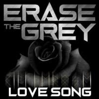 Love Song_Erase The Grey