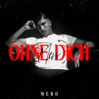 Ohne Dich_MERO