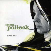 Acid Test_Emma Pollock