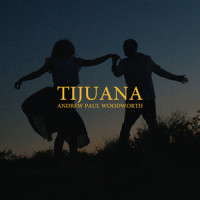 Tijuana_Andrew Paul Woodworth