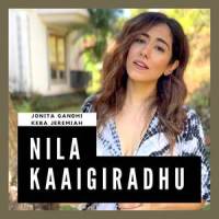 Nila Kaaigiradhu_Jonita Gandhi,Keba Jeremiah