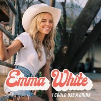 I Could Use A Drink_Emma White