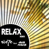 Relax (feat. Juan Magán)_Sie7e,Juan Magan